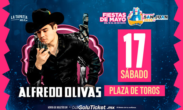 Alfredo Olivas - Fiestas De Mayo - San Juan De Los Lagos - 17 Mayo