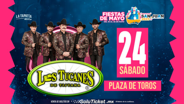 Los Tucanes De Tijuana - Fiestas De Mayo - San Juan De Los Lagos - 24 Mayo